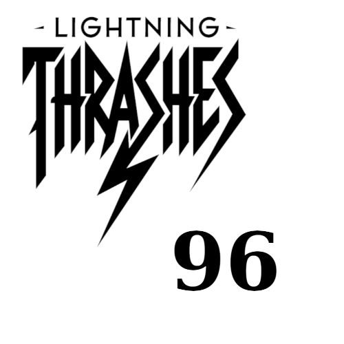 Lightning Thrashes Episode 96